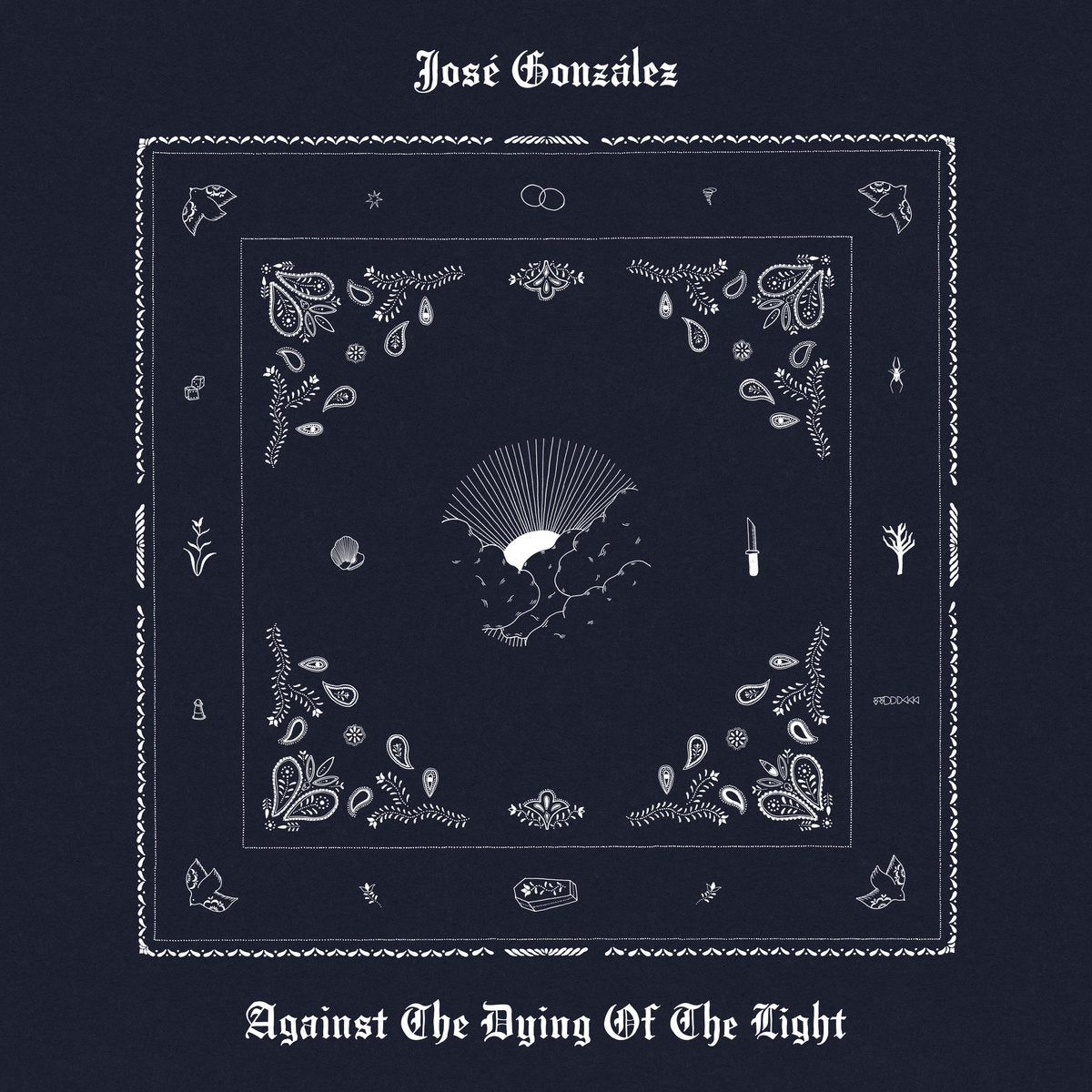 Jose Gonzalez - Against The Dying Of The Light