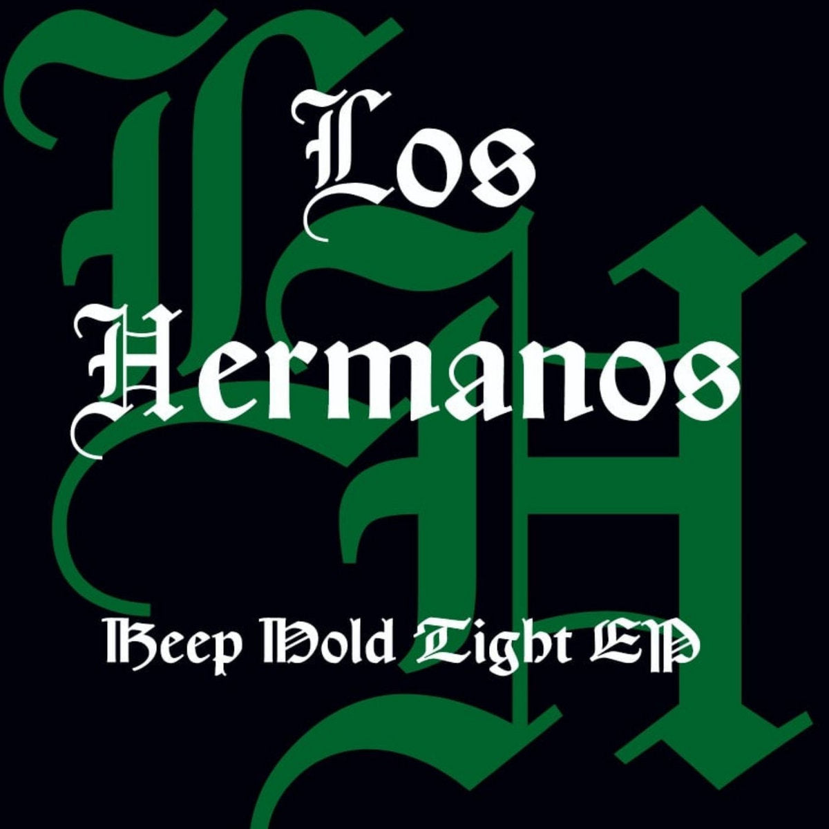 Los Hermanos - Keep Hold Tight E.P.