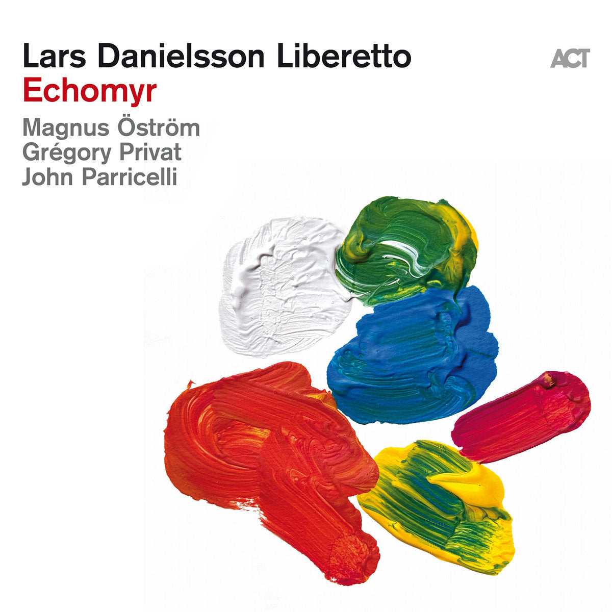 Lars Danielsson - Liberetto Echomyr
