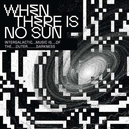 Various Artists - When There Is No Sun Vol. 2