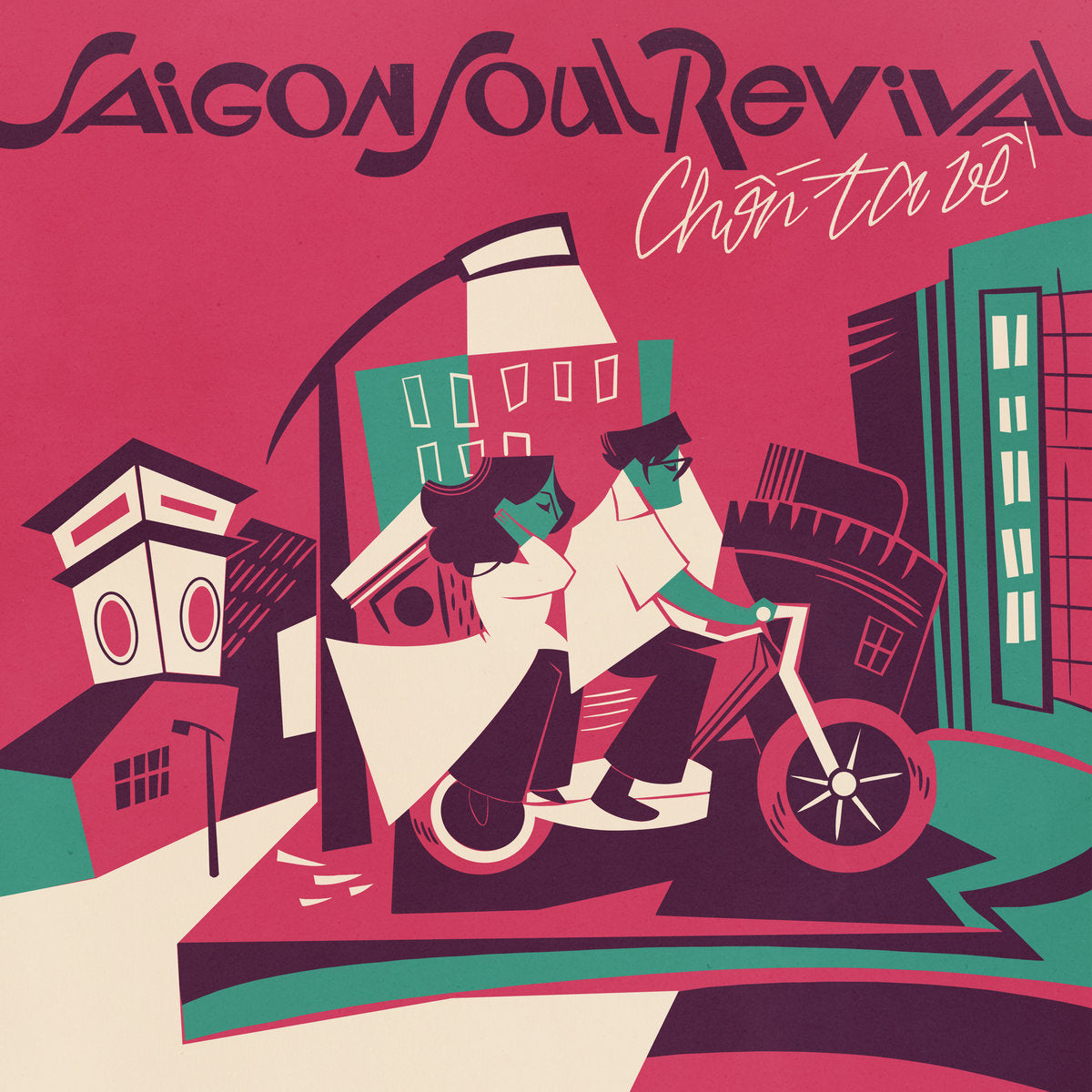 Saigon Soul Revival - Chon Ta Ve