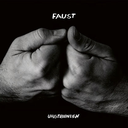 Faust - Ungebunden (curated by Hans-Joachim Irmler)