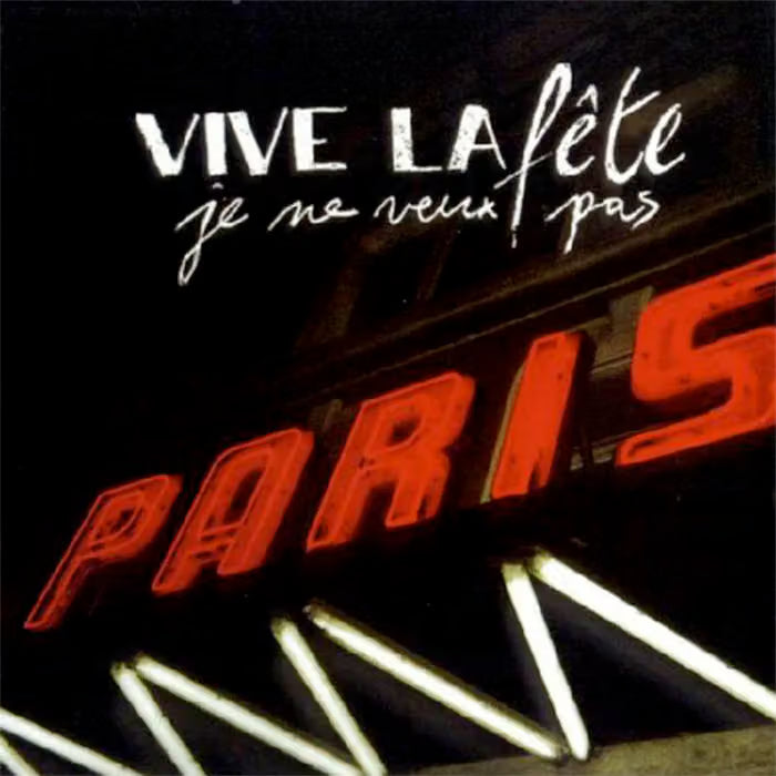 Vive La Fête - Je Ne Veux Pas [Red 10"]