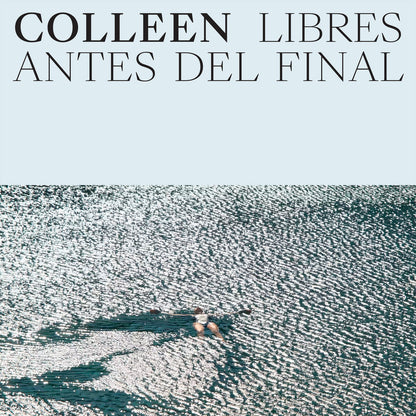 Colleen - Libres Antes Del Final | Limited Edition Vinyl Cloud