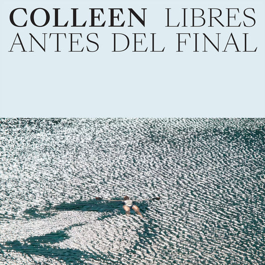 Colleen - Libres Antes Del Final | Limited Edition Vinyl Cloud