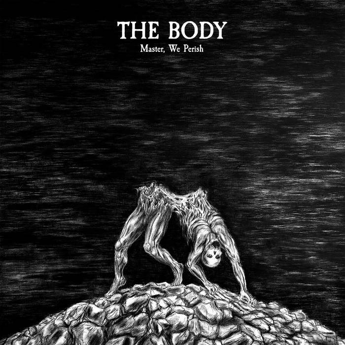 The Body - Master We Perish | Limited Edition Colored Vinyl