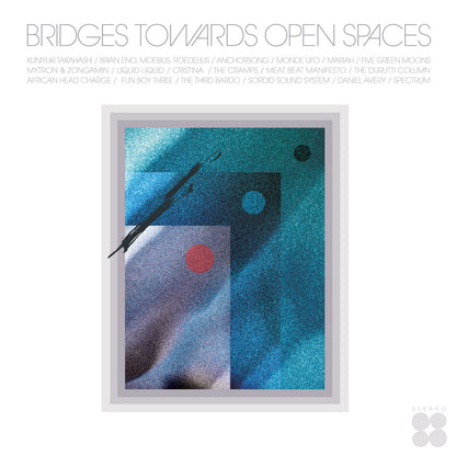 Various Artists - Bridges Towards Open Spaces: Circadian Rhythms 1967-2025 / Limited Edition Glacier Green 2LP