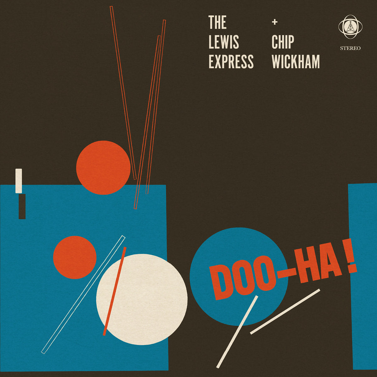 The Lewis Express and Chip Wickam - Doo-Ha!