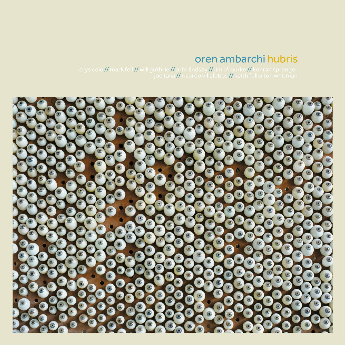 Oren Ambarchi - Hubris (10th Anniversary Remaster)