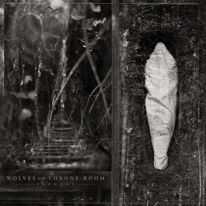 Wolves In The Throne Room - Estuary [Limited gatefold corroded remnants LP]