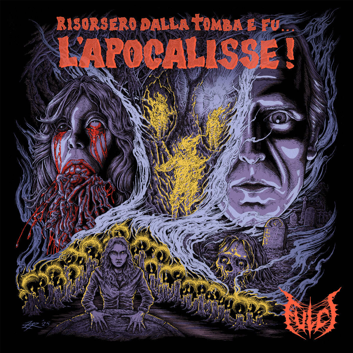 Fulci - Risorsero Dalla Tomba E Fu L’Apocalisse!