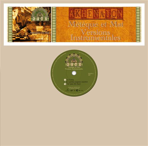 Akhenaton - Métèque et Mat | Versions Instrumentales