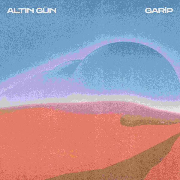 Altin Gün - Garip