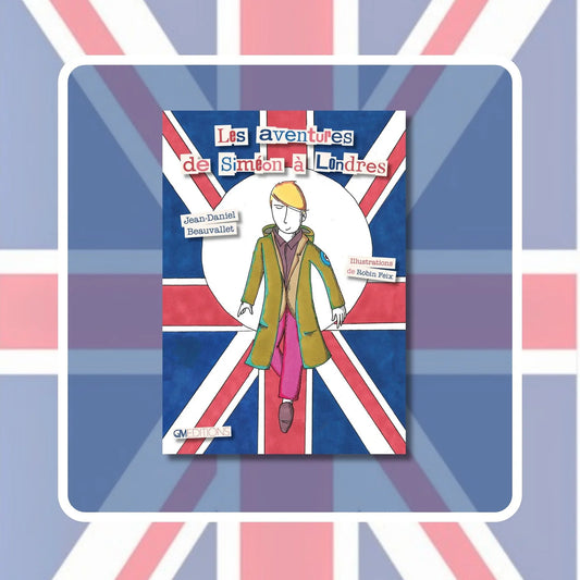 Les Aventures de Siméon à Londres - JD Beauvallet