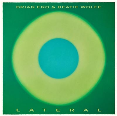 Brian Eno & Beatie Wolfe - Lateral