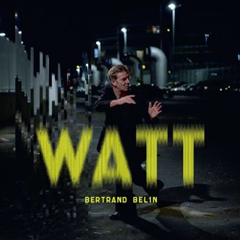 Bertrand Belin - Watt