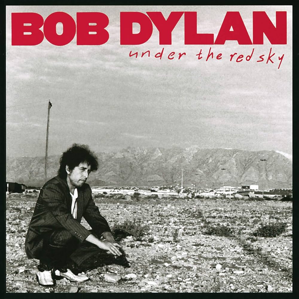 Bob Dylan - Under The Red Sky