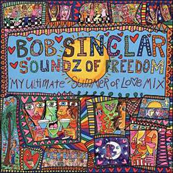 Bob Sinclar - Soundz Of Freedom