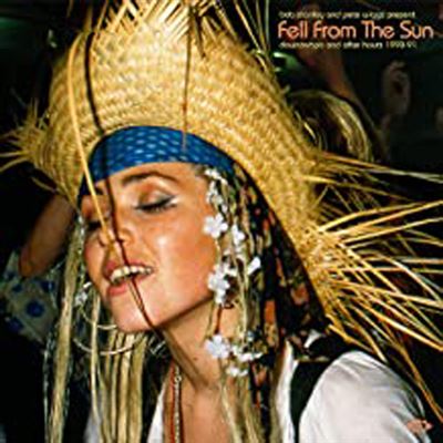 Various Artists - Bob Stanley & Pete Wiggs Present Fell From The Sun: Downtempo And After Hours 1990-91