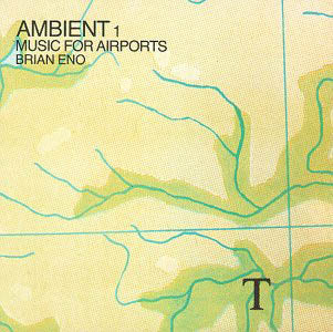 Brian Eno - Ambient 1 : Music For Airports