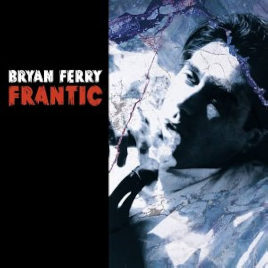 Bryan Ferry - Frantic