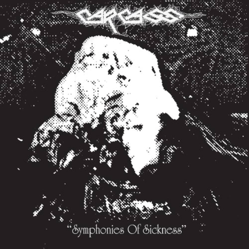 Carcass - Symphonies Of Sickness