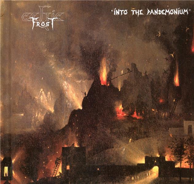 Celtic Frost - Into The Pandemonium