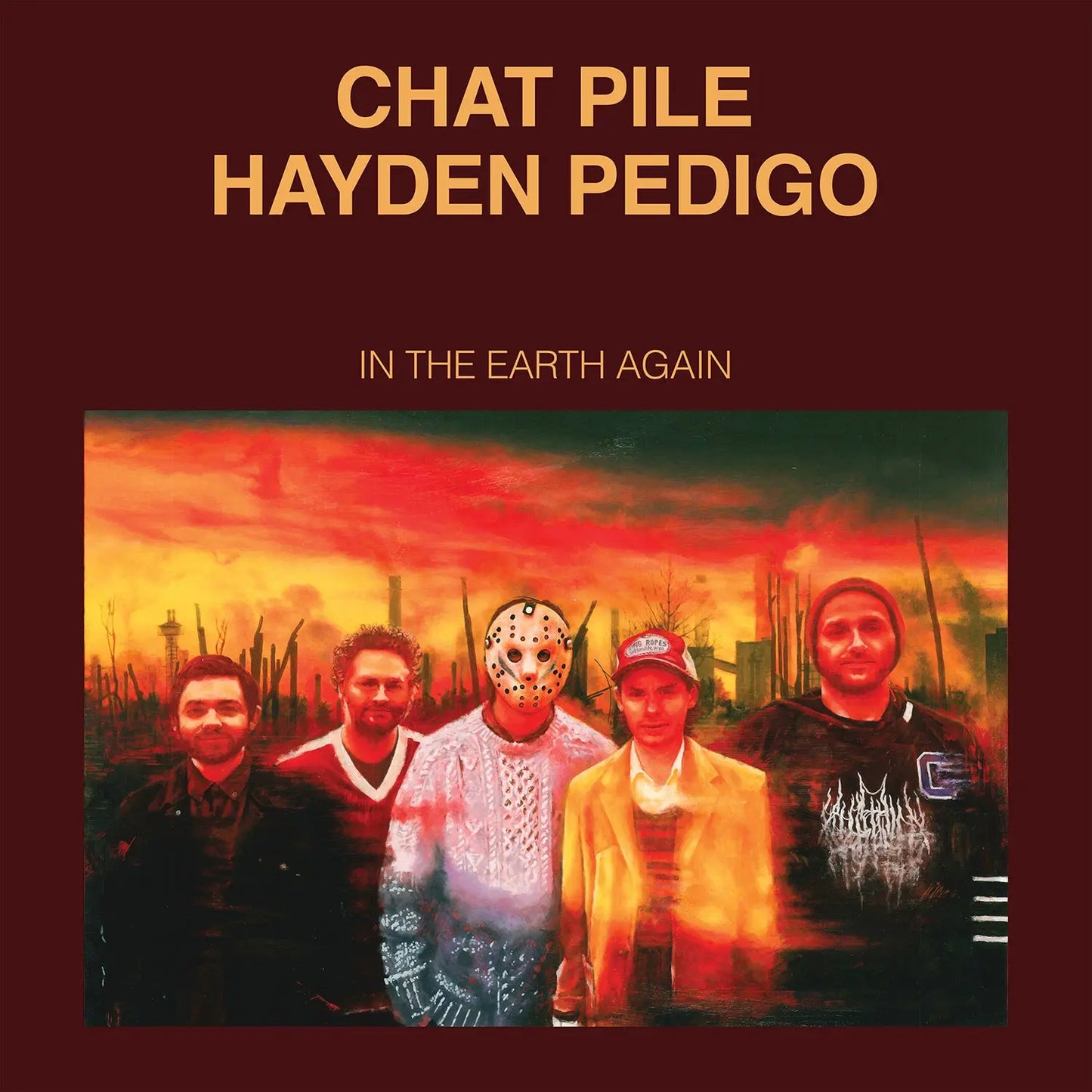 Chat Pile And Hayden Pedigo - In The Earth Again | Limited Edition Oxblood vinyl