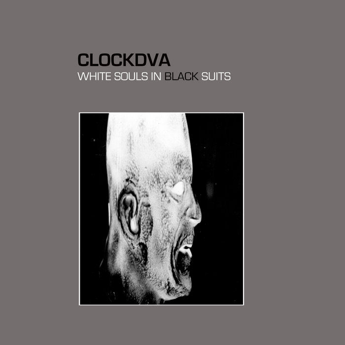 Clock DVA - White Souls in Black Suits