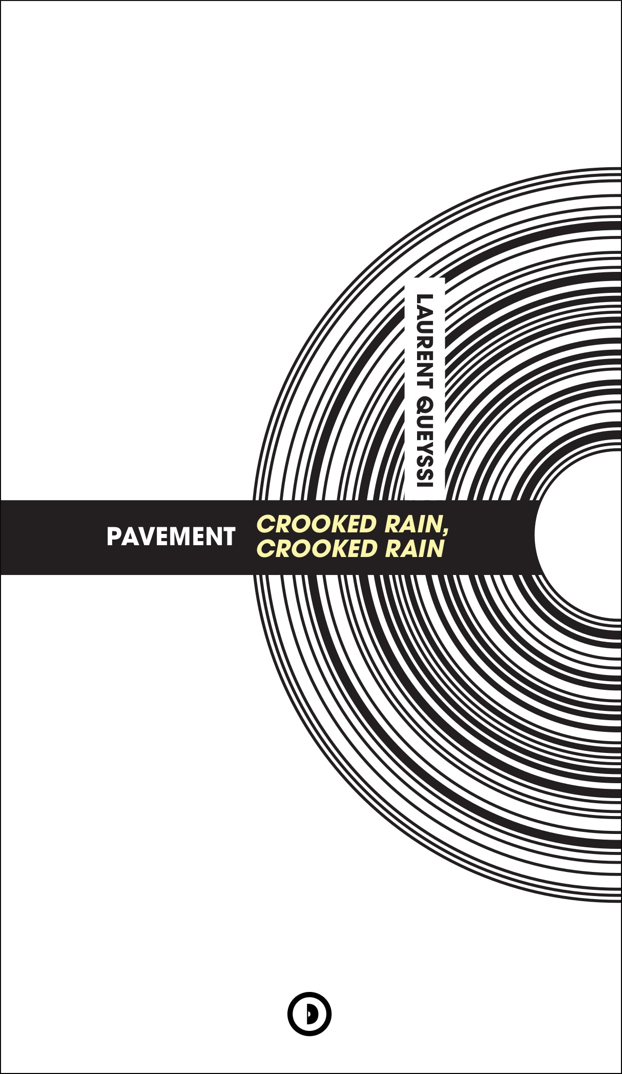 Discogonie | Pavement Crooked Rain, Crooked Rain - Laurent Queyssi