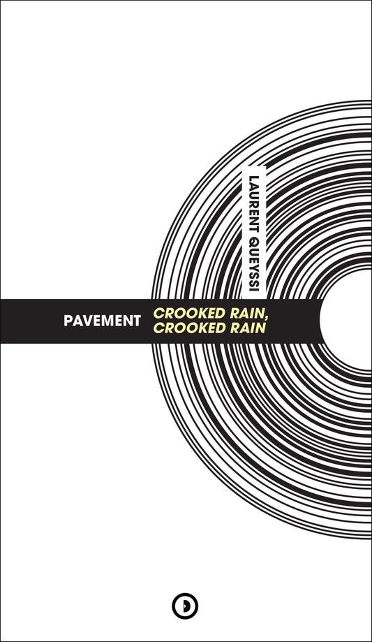 Discogonie | Pavement Crooked Rain, Crooked Rain - Laurent Queyssi