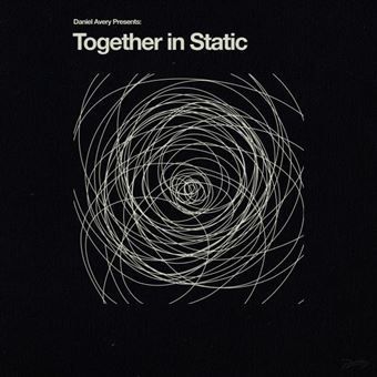 Daniel Avery - Together In Static