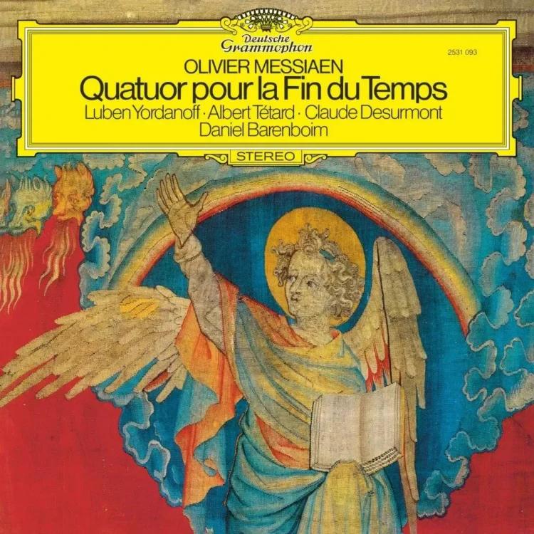 Luben Yordanoff, Albert Tétard, Claude Desurmont, Daniel Barenboim - Olivier Messiaen: Quatuor Pour La Fin Des Temps