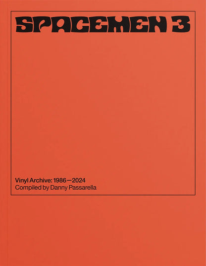 Danny Passarella - Spacemen 3 Vinyl Archive