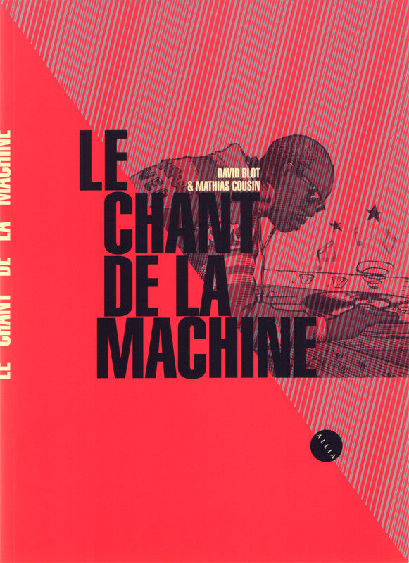 David Blot - Le Chant de la Machine | Nouvelle édition