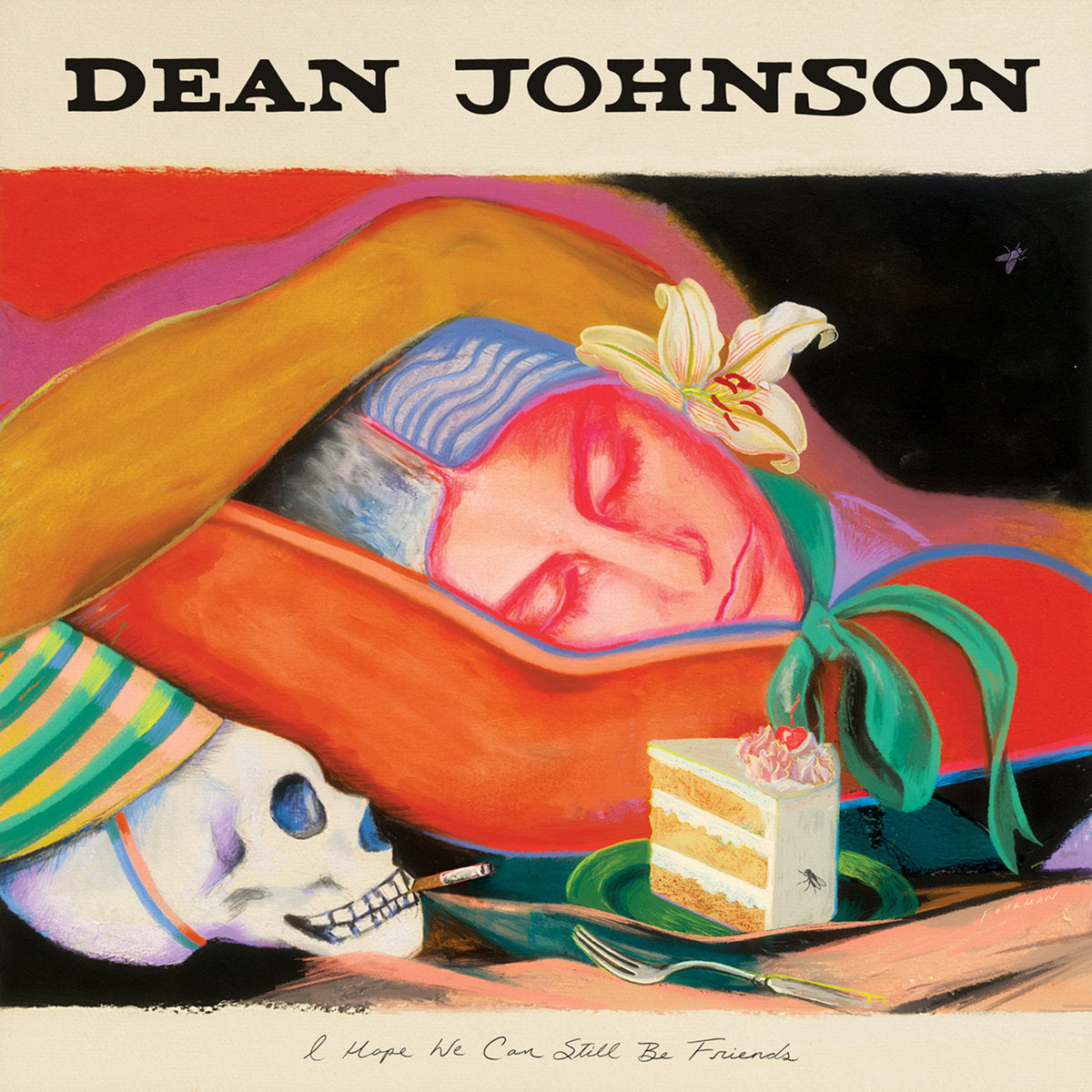 Dean Johnson - I Hope We Can Still Be Friends | Limited Edition