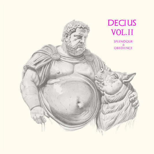 Decius / Decius Vol. II (Splendour & Obedience)