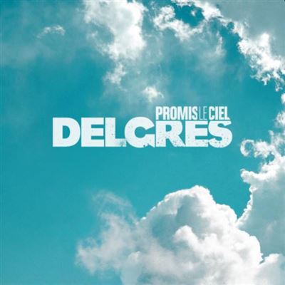 Delgres - Promis Le Ciel