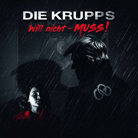 Die Krupps - Will Nicht - Muss! / On Collision Course