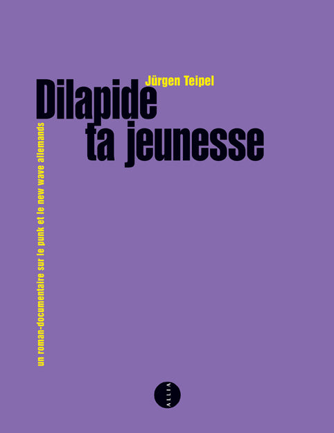 Dilapide Ta Jeunesse