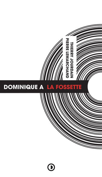 Discogonie | Dominique A La Fossette