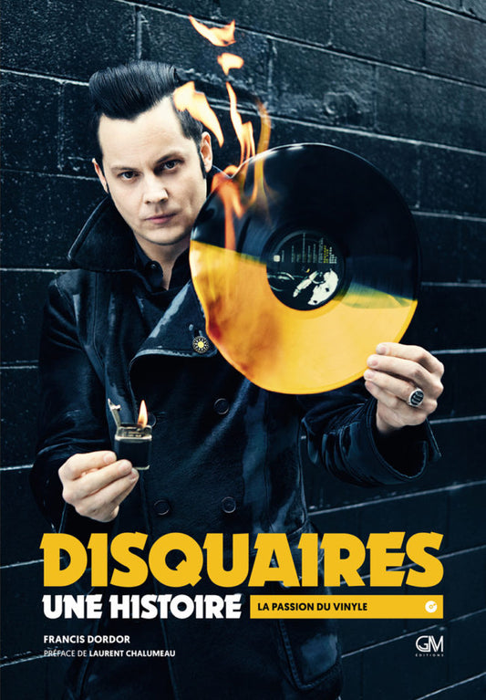 Disquaires, une histoire - Francis Dordor