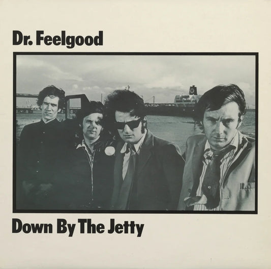 Dr Feelgood - Down By The Jetty