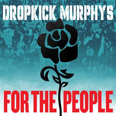 Dropkick Murphys - For The People