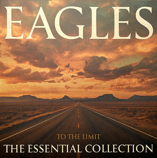 Eagles - To The Limit : The Essential Collection | Exclusive 2 LP Edition