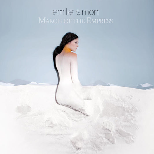 Emilie Simon - La Marche de L'Empereur