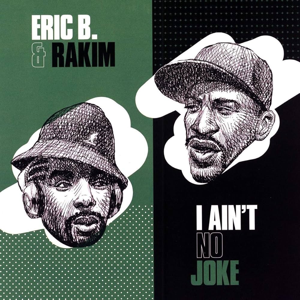 Eric B. & Rakim - I Ain't No Joke | 7'