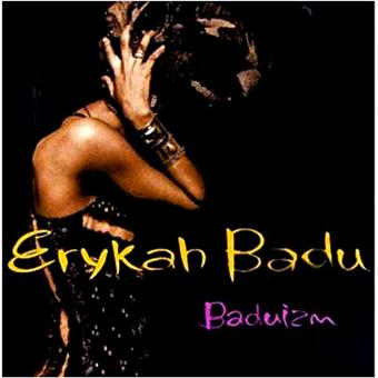 Erykah Badu - Baduizm