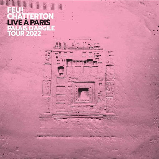 Feu! Chatterton - Live à Paris 2022 | 4LP