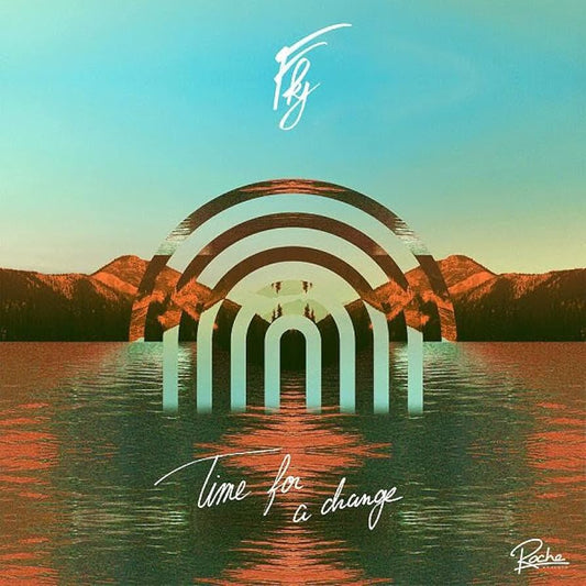 Fkj - Time For A Change
